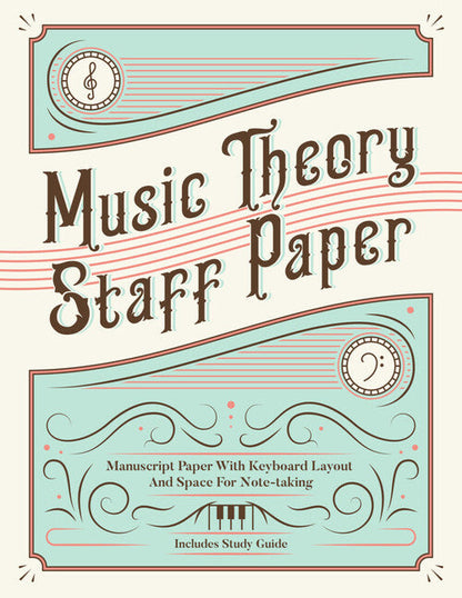 Music Theory Staff Paper - 8.5 inch. x 11 inch.