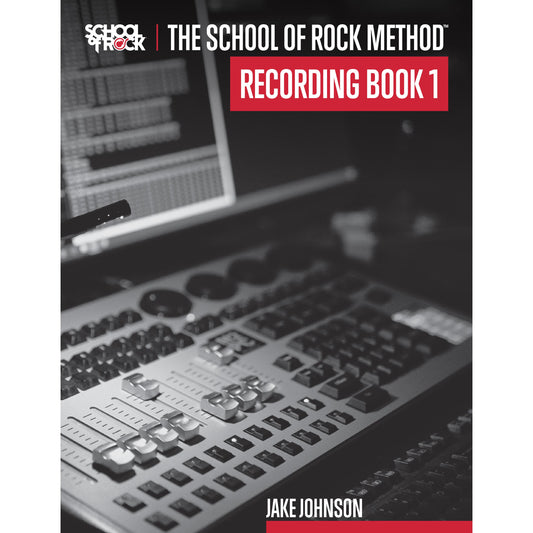 The School of Rock Method - Recording Book 1