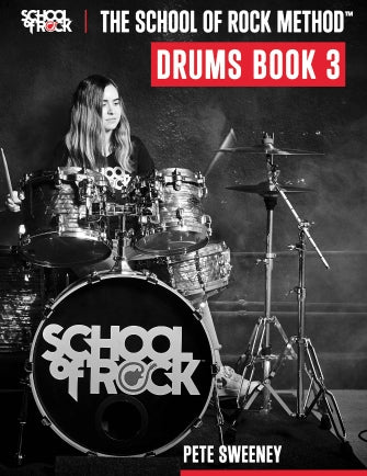 The School of Rock Method - Drums Book Three