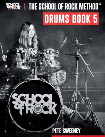 The School of Rock Method - Drums Book Five